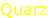 Quarz