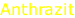 Anthrazit