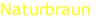 Naturbraun