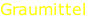 Graumittel
