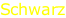 Schwarz